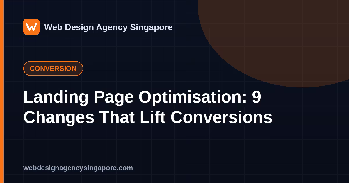 Landing Page Optimisation: 9 Changes That Lift Conversions