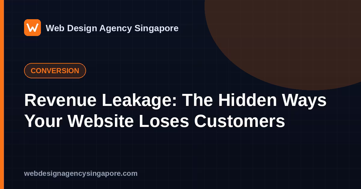 Revenue Leakage: The Hidden Ways Your Website Loses Customers